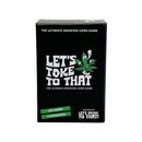 Let’s Toke To That The Ultimate Smoking Card Game